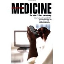 Practicing 21st. Century Medicine