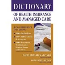 Dictionary Health Insurance and Managed Care
